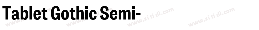 Tablet Gothic Semi字体转换